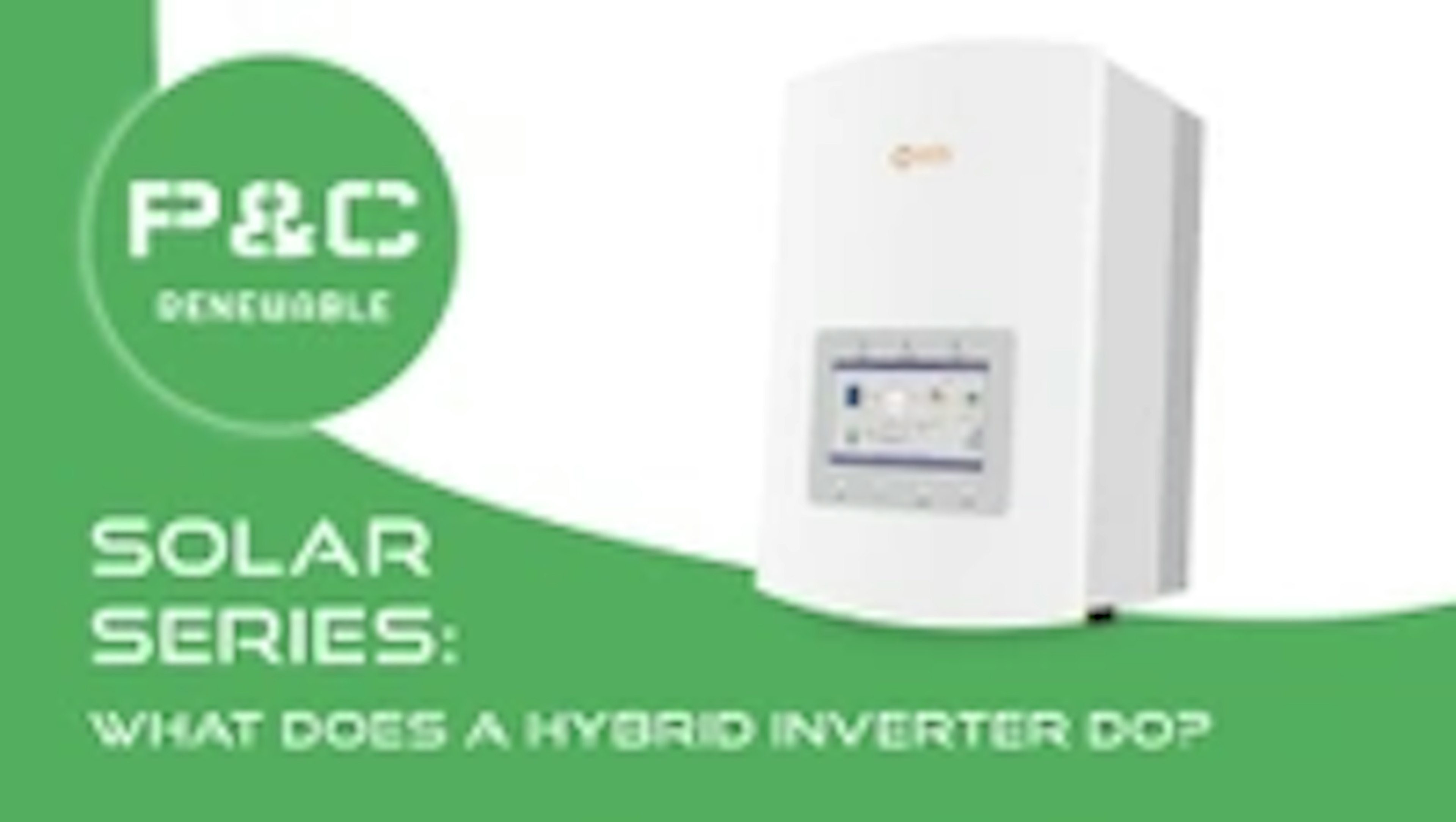 Solar Series: Demystifying the Hybrid Inverter